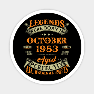 70th Birthday Gift Legends Born In October 1953 70 Years Old Magnet